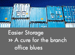 Easier Storage - A cure for the branch office blues