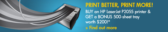 Buy an HP LaserJet P2055 printer & Get a BONUS 500-sheet tray worth $200!*