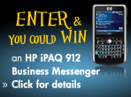 Enter & you could win an HP iPAQ 912 Business Messenger
