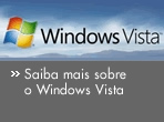 Saiba mais sobre o Windows Vista