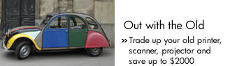 Trade up your old printer, scanner, projector and save up to $2000