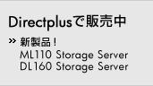 Directplus�Ŕ̔��� - �V���i�IML110 Storage Server / �V���i�IDL160 Storage Server -