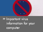 Important virus information for your computer