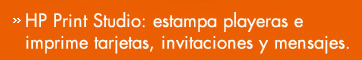 Hewlett Packard Print Studio: estampa playeras e imprime tarjetas, invitaciones y mensajes.