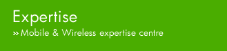 Expertise: Mobile & Wireless expertise centre