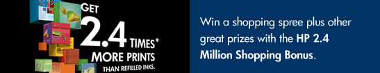 Win a shopping spree plus other great prizes with the HP 2.4 Million Shopping Bonus.