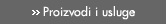 Proizvodi i usluge