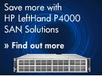 Save more with HP LeftHand P4000 SAN Solutions. Find out more