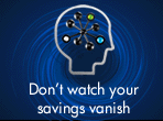 Don't watch your savings vanish