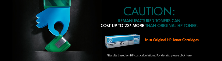 CAUTION: Remanufactured toners can bring you 2X* more than original HP Toner. Trust original HP Toner Cartridges.