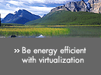 Be energy efficient with virtualization