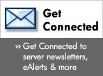 Get connected to server newsletters, eAlerts and more