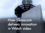 How Swisscom delivers innovation �Watch video