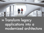 Transform legacy applications into a modernized architecture