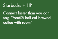 hp helps Starbucks add high-speed wireless Internet access to its menu