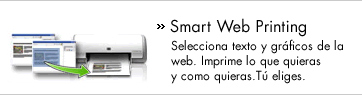 Smart Web Printing Selecciona texto y gr�ficos de la web. Imprime lo que quieras y como quieras. T� eliges.