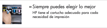 Siempre puedes elegir lo mejor. Hewlett Packard tiene el cartucho adecuado para dada necesidad de impresi�n