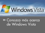 Conozca m�s acerca de Windows Vista